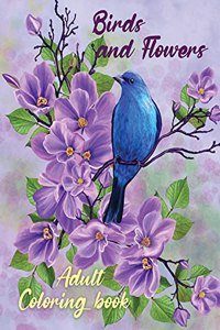 Birds and Flowers Adult Coloring Book