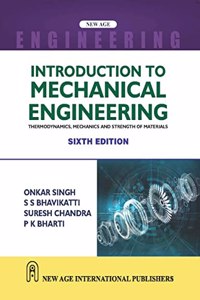 Introduction to Mechanical Eng. : Thermodynamics, Mechanics & Strength of Material