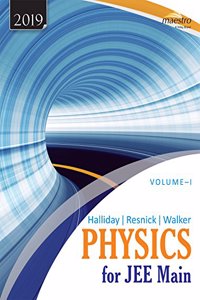 Wiley Halliday / Resnick / Walker Physics for JEE Main, Vol - I