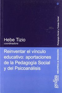 Reinventar El Vinculo Educativo