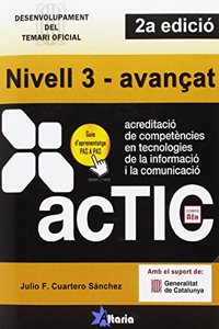 Certificacions ACTIC.: Nivell 3 - avancat