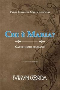 Chi E' Maria?