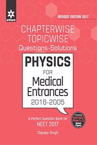 Chapterwise-Topicwise Questions-Solutions Physics For Medical Entrances