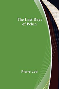 Last Days of Pekin