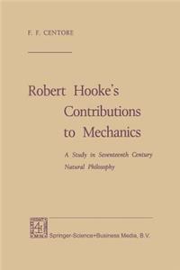 Robert Hooke's Contributions to Mechanics