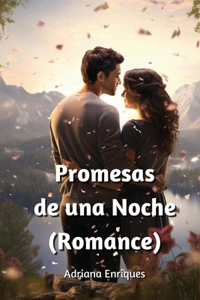 Promesas de una Noche (Romance)