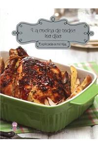 La Cocina de Todos Los Dias Explicada a Mi Hija