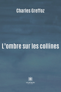 L'ombre sur les collines