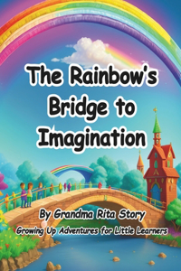 Rainbow's Bridge to Imagination