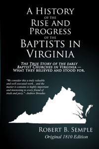 History of the Rise And Progress of the Baptists In Virginia