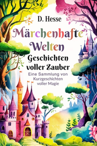 Märchenhafte Welten