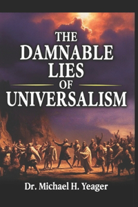 Damnable Lies of Universalism
