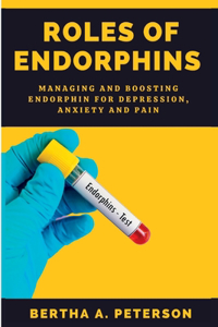 Roles of Endorphins