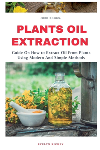 Plant Oil Extraction