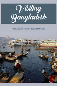 Visiting Bangladesh