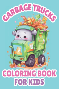 Garbage Trucks Coloring Book For Kids