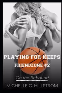 Playing for Keeps