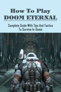 How To Play Doom Eternal