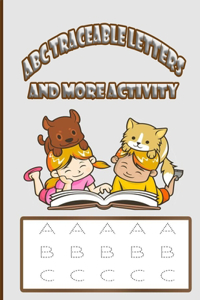 ABC Traceable Letters and more activity: Amazing tracing alphabet book - An educational book for children to have fun and enjoy 27 coloring pages as much as they gain skills