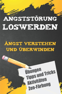 Angststörung Loswerden