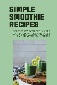 Simple Smoothie Recipes