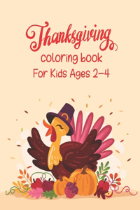 Thanksgiving Coloring Book For Kids Ages 2-4