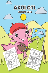 Axolotl Coloring Book