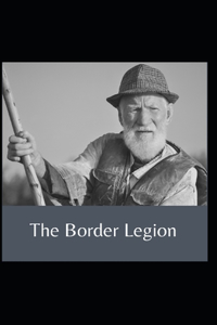The Border Legion Annotated