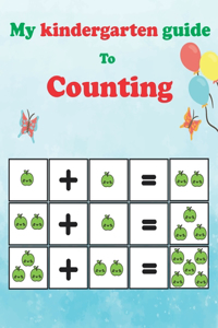 My kindergarten Guide to Counting