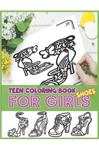 Teen Coloring Book For Girls Shoes