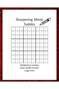 Sharpening Minds Sudoku 200 MEDIUM Sudoku Brain Health Puzzles Large Print
