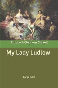 My Lady Ludlow