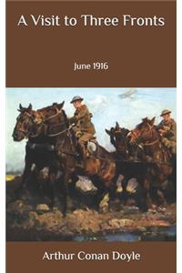 A Visit to Three Fronts