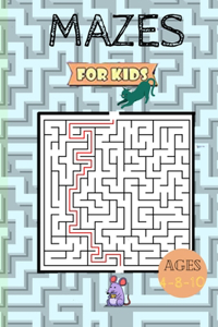 Mazes For Kids Ages 4-10