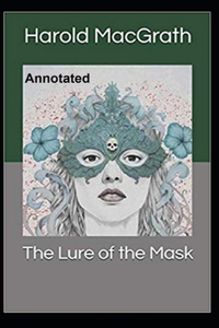 The Lure of the Mask Annotated