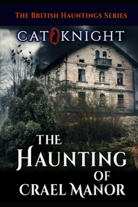 Haunting of Crael Manor