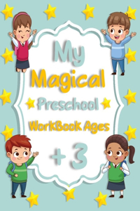 My Magical Preschool Workbook Ages +3