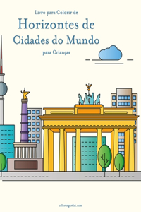 Livro para Colorir de Horizontes de Cidades do Mundo para Crianças