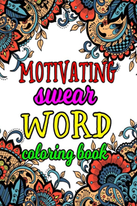 Motivating Swear Word Coloring Book