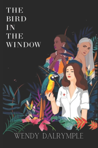 The Bird in the Window