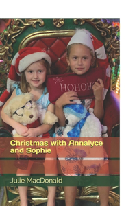 Christmas with Annalyce and Sophie