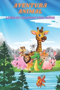 AVENTURA ANIMAL - Libro De Colorear Para Niños