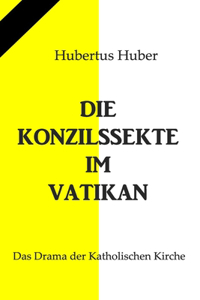 Konzilssekte im Vatikan