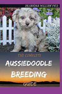 Complete Aussiedoodle Breeding Guide