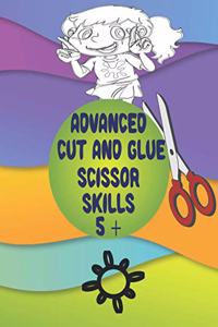 Advanced Cut and Glue Scissor Skills 5 +