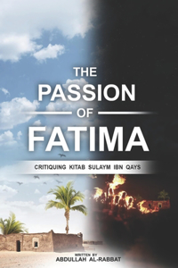 Passion of Fatima: Critiquing Kitab Sulaym Ibn Qays