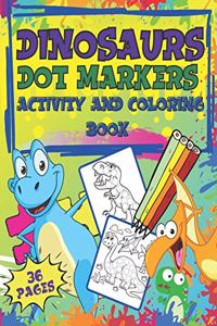 Dinosaurs Dot Markers Activity And Coloring Book