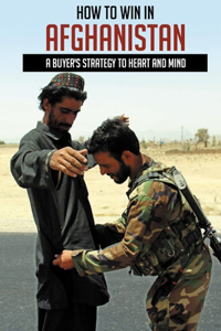How To Win In Afghanistan