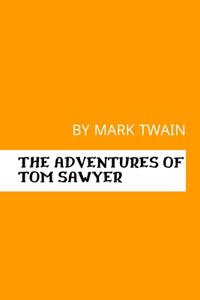 The Adventures of Tom Sawyer by Mark Twain