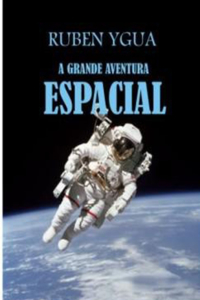 A Grande Aventura Espacial